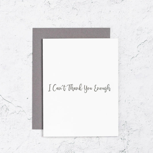 Can't Thank You Enough Letterpress Card