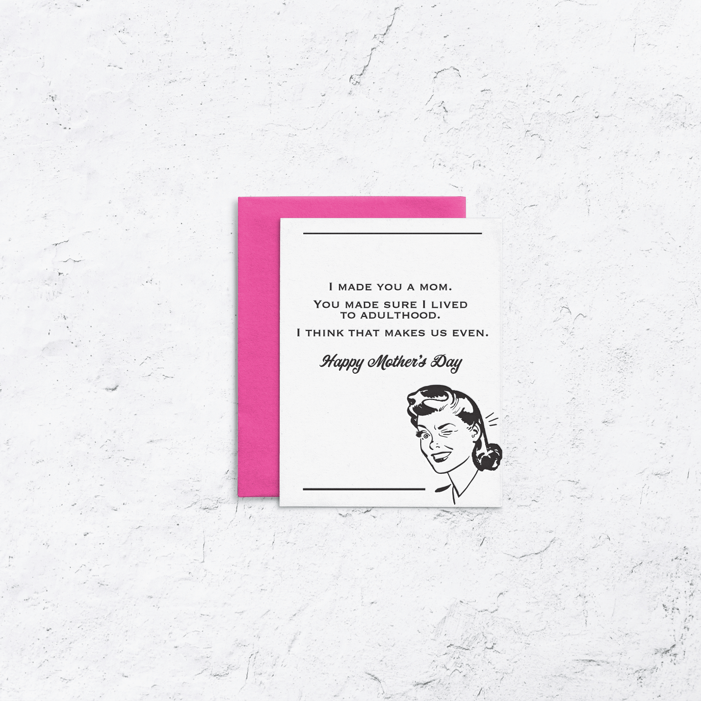 Mother's Day We're Even Letterpress Card - With Love Paperie