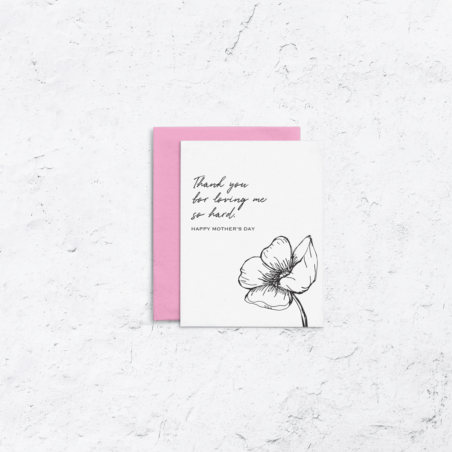 Mother's Day Loved So Hard Letterpress Card - With Love Paperie