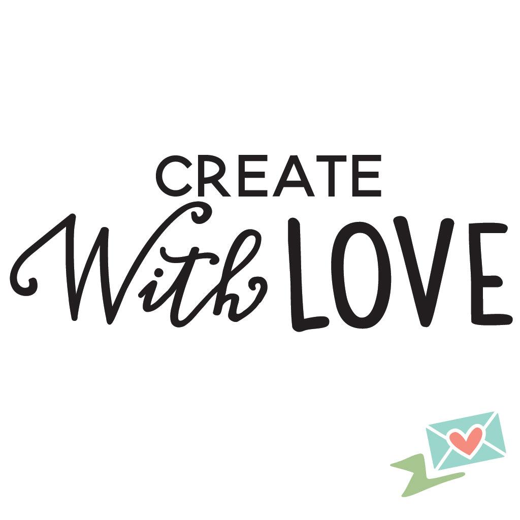Create With Love - Creative Direction - With Love Paperie